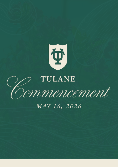 Tulane Commencement graphic: University logo, "Commencement," and "May 16, 2026."ncement